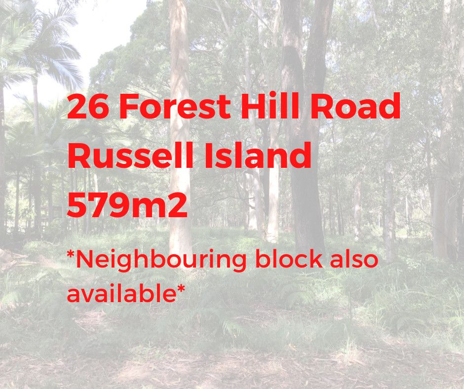 Vacant land in 26 Forest Hill Road, RUSSELL ISLAND QLD, 4184