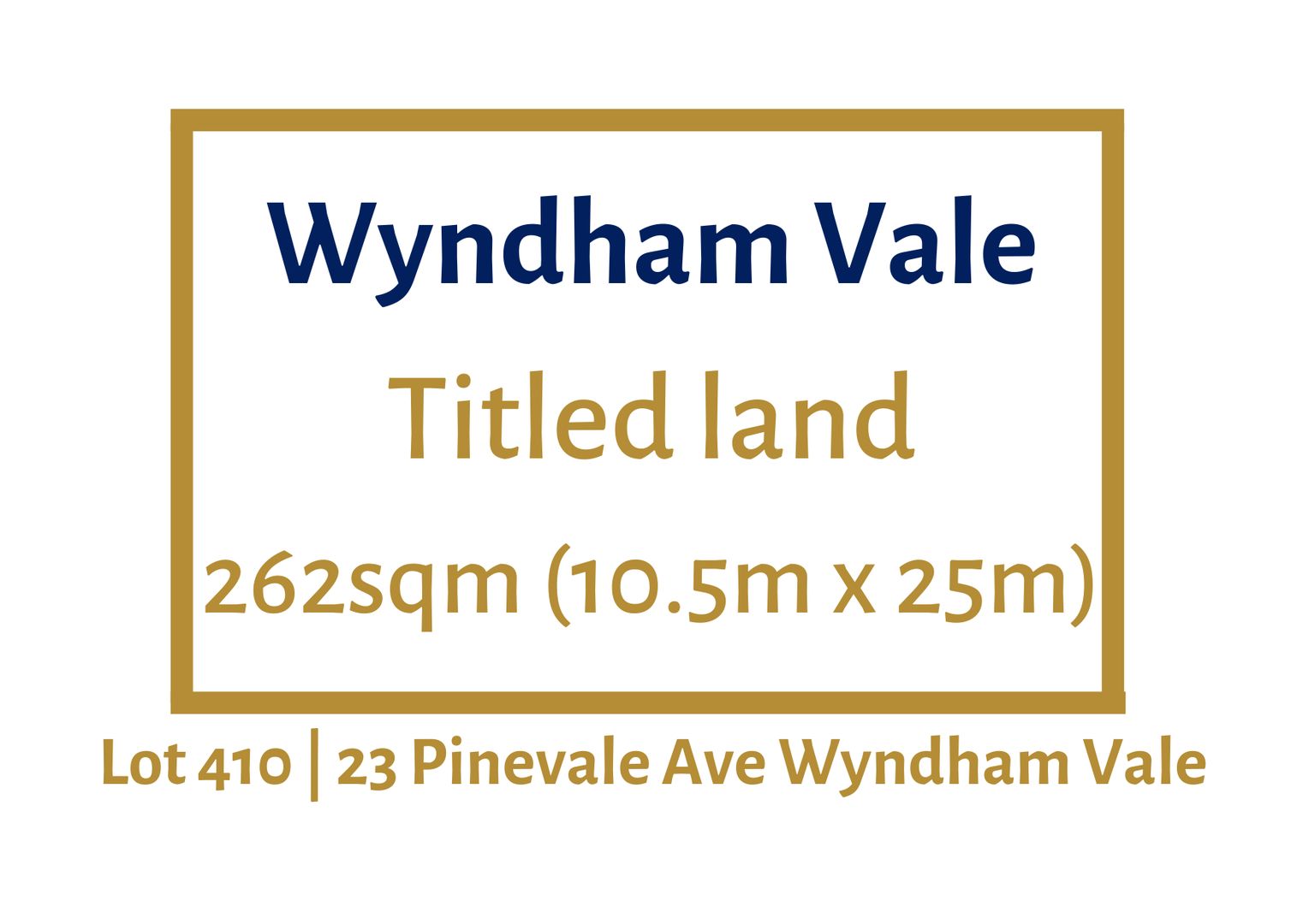 Vacant land in 23 Pinevale Avenue, WYNDHAM VALE VIC, 3024