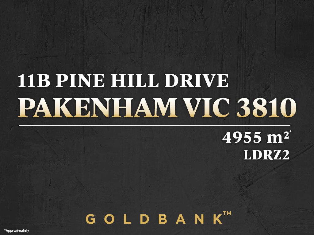 Vacant land in 11B Pinehill Drive, PAKENHAM VIC, 3810